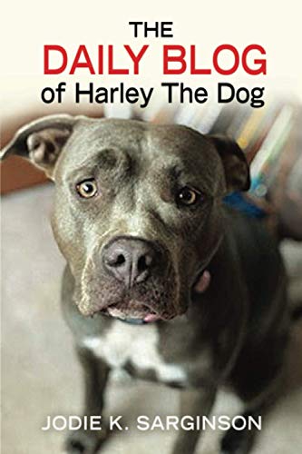 Imagen de archivo de The Daily Blog of Harley The Dog a la venta por WorldofBooks