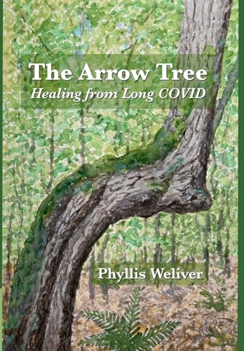 Stock image for The Arrow Tree: Healing from Long COVID for sale by HPB-Emerald