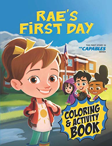 Stock image for Rae's First Day: Coloring and Activity Book (The Capables) for sale by GF Books, Inc.