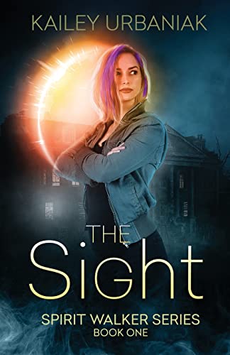 

The Sight: Spirit Walker Series Book One