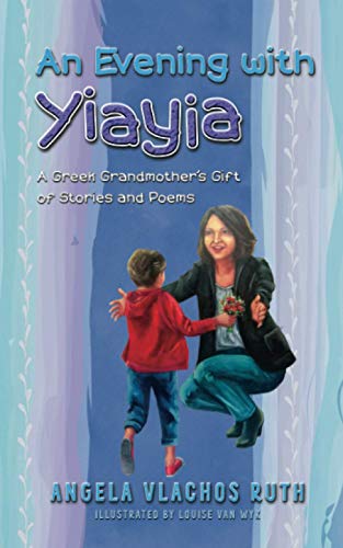 Stock image for An Evening With Yiayia: A Greek Grandmother's Gift of Stories and Poems for sale by SecondSale