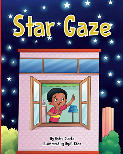9781736462201: Star Gaze: Star Gaze: The Story of the Young Zachary who Wanted to Reach the Stars and Show them to the World by Creating a Technology and Learning about Investing while Chasing his Dreams