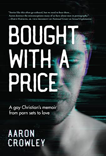 Stock image for Bought with a Price: A Gay Christian's Memoir from Porn Sets to Love for sale by Wizard Books