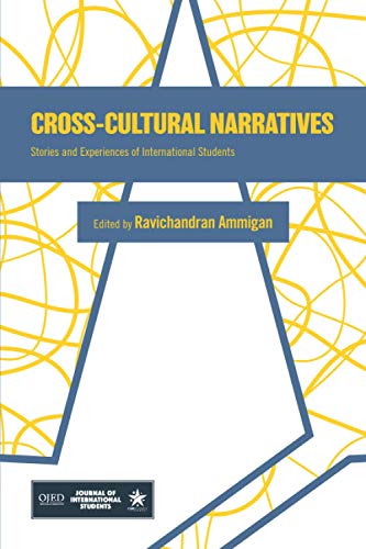 Imagen de archivo de Cross-Cultural Narratives: Stories and Experiences of International Students (STAR Scholars Titles) a la venta por GF Books, Inc.