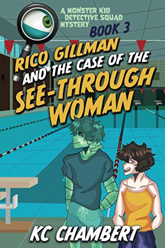 Beispielbild fr Monster Kid Detective Squad #3: Rico Gillman and the Case of the See-Through Woman zum Verkauf von ThriftBooks-Dallas
