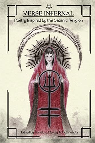 Imagen de archivo de Verse Infernal: Poetry Inspired by the Satanic Religion a la venta por GreatBookPrices