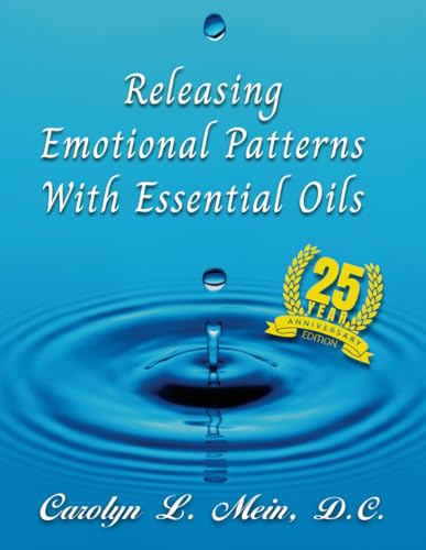 Stock image for Releasing Emotional Patterns with Essential Oils: 2023 Edition for sale by GF Books, Inc.