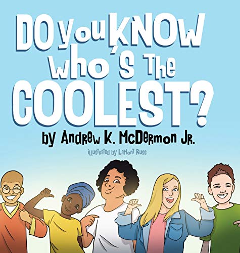 Beispielbild fr Do You Know Who's the Coolest? zum Verkauf von Books From California