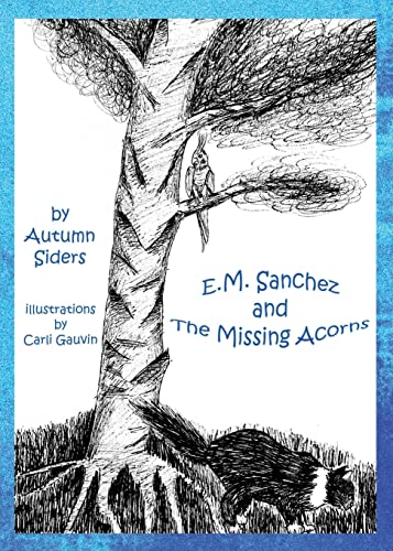 9781736491928: E.M. Sanchez and the Missing Acorns