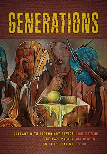 Stock image for Generations: Lullaby With Incendiary Device, The Nazi Patrol, and How It Is That We for sale by HPB-Red