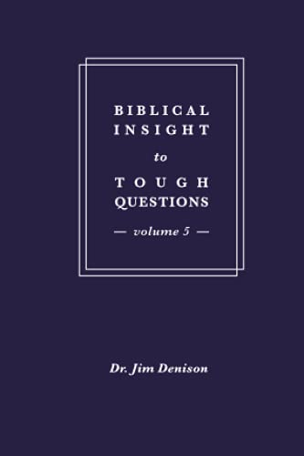 Imagen de archivo de Biblical Insight to Tough Questions: Volume 5 a la venta por GF Books, Inc.