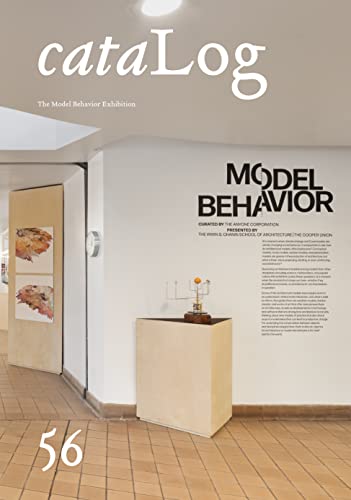 Beispielbild fr Log 56: The Model Behavior Exhibition zum Verkauf von GF Books, Inc.