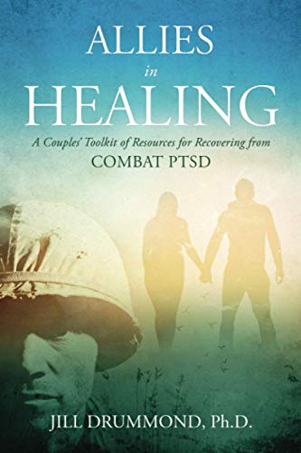 Stock image for Allies in Healing: A Couples' Toolkit of Resources for Recovering from Combat PTSD for sale by MusicMagpie