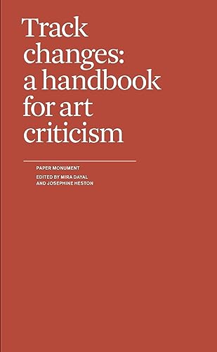 Stock image for Track Changes: A Handbook for Art Criticism for sale by ZBK Books