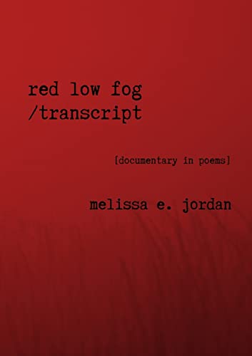 

Red Low Fog / transcript
