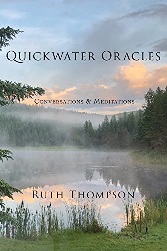 Stock image for Quickwater Oracles: Conversations & Meditations for sale by BooksRun