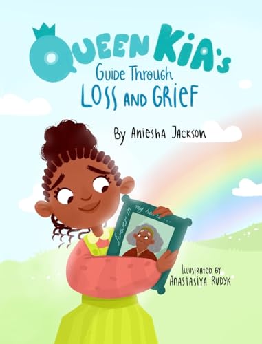 9781736530894: Queen Kia's Guide Through Loss and Grief