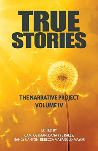 Imagen de archivo de True Stories: The Narrative Project Volume IV a la venta por SecondSale