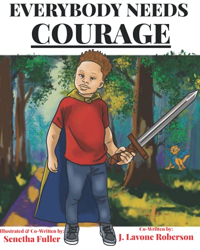 Stock image for Everybody Needs Courage for sale by GF Books, Inc.