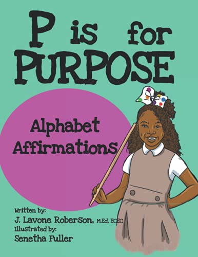 Stock image for P is for Purpose: Alphabet Affirmations for sale by Chiron Media