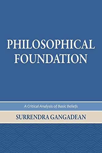 Imagen de archivo de Philosophical Foundation: A Critical Analysis of Basic Beliefs, Second Edition a la venta por HPB-Red