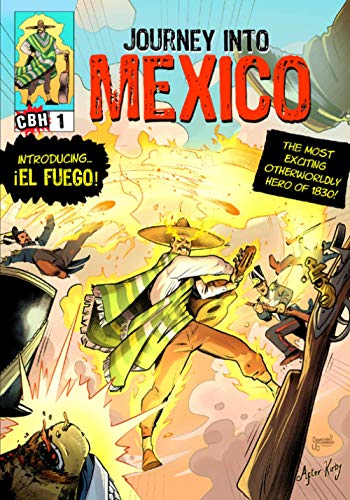 Stock image for Journey into Mexico #1: Introducing. El Fuego! for sale by Books Unplugged