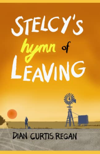Stock image for Stelcy's Hymn of Leaving for sale by ThriftBooks-Atlanta