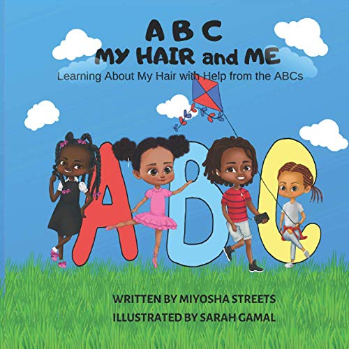 Stock image for ABC My Hair and Me: Learning about my hair with help from the ABCs for sale by ThriftBooks-Atlanta