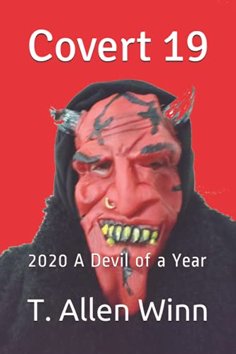 Imagen de archivo de Covert 19: 2020 A Devil of a Year a la venta por THE SAINT BOOKSTORE