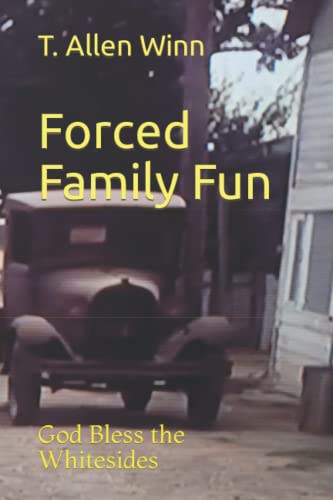 9781736555576: Forced Family Fun: God Bless the Whitesides