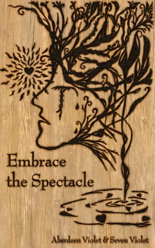 Beispielbild fr Embrace the Spectacle: A Compassionate Investigation of Trauma & Recovery zum Verkauf von BooksRun