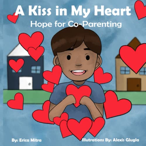 Beispielbild fr A Kiss in My Heart: Hope for Co-Parenting zum Verkauf von GF Books, Inc.