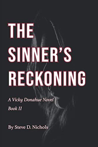 9781736572801: The Sinner's Reckoning: 2 (The Vicky Donahue Series)