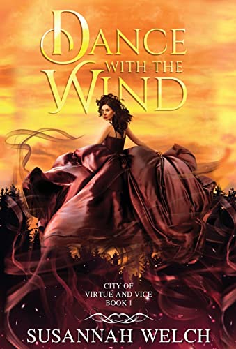 9781736577066: Dance with the Wind: 1 (City of Virtue and Vice)