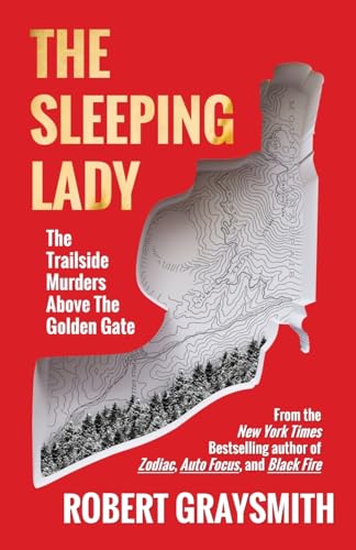 Stock image for The Sleeping Lady: The Trailside Murders Above the Golden Gate for sale by HPB-Emerald