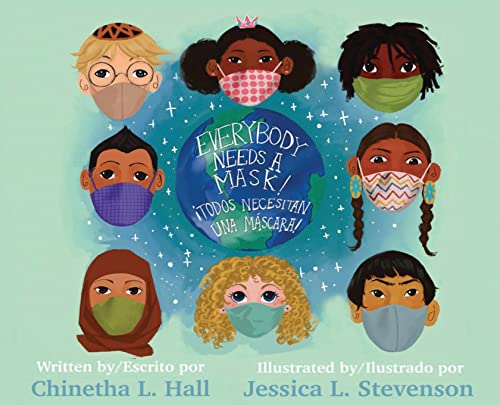 9781736585320: Everybody Needs A Mask! Todos Necesitan Una Mscara!