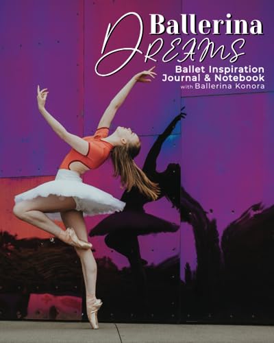 Stock image for Ballerina Dreams Ballet Inspiration Journal/Notebook: 8x10 Partially Lined Diary/Composition Book/Planner/Dance Journal with Ballet Photography for sale by SecondSale