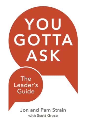 

You Gotta Ask: The Leader's Guide