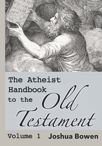 Stock image for The Atheist Handbook to the Old Testament: Volume 1 for sale by SecondSale