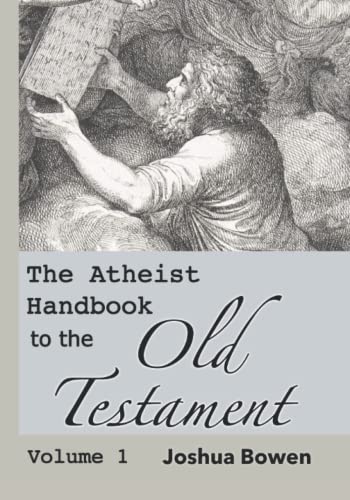 Imagen de archivo de The Atheist Handbook to the Old Testament: Volume 1 a la venta por GF Books, Inc.