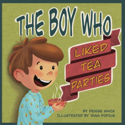 Stock image for The Boy Who Liked Tea Parties for sale by GreatBookPrices