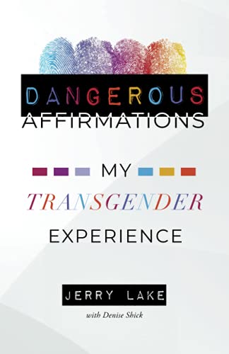 Stock image for Dangerous Affirmations: My Transgender Experience for sale by GreatBookPrices