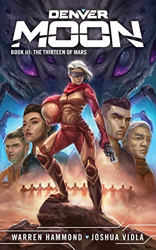 Stock image for Denver Moon: The Thirteen of Mars for sale by GF Books, Inc.