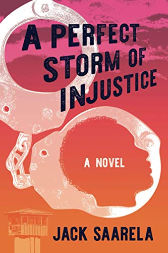 Stock image for A Perfect Storm of Injustice for sale by GF Books, Inc.