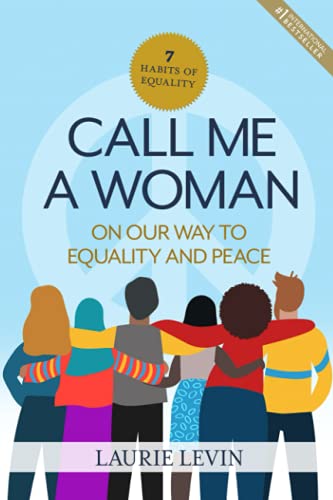 Beispielbild fr Call Me a Woman: On Our Way to Equality and Peace zum Verkauf von GF Books, Inc.