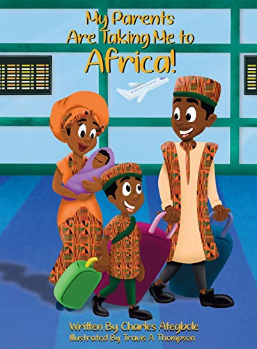 Beispielbild fr My Parents Are Taking Me To Africa! zum Verkauf von GreatBookPrices