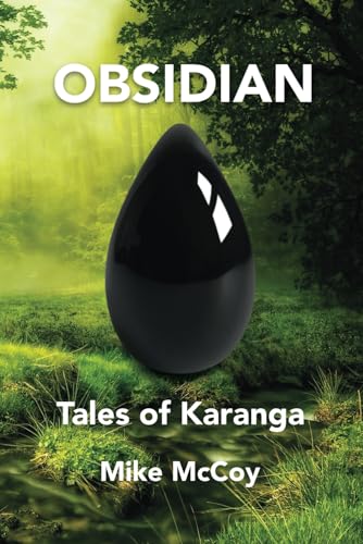 Imagen de archivo de Obsidian: Tales of Karanga a la venta por ThriftBooks-Dallas