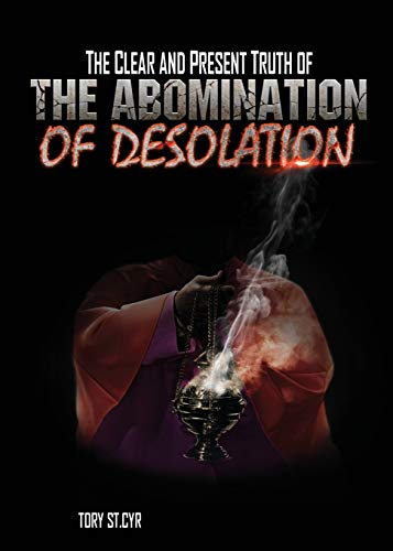 Beispielbild fr The Clear And Present Truth Of The Abomination Of Desolation zum Verkauf von GreatBookPrices