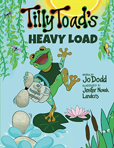 9781736608210: Tilly Toad's Heavy Load