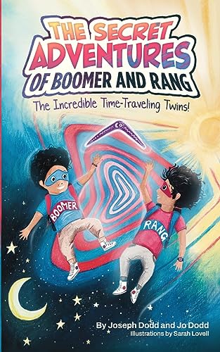 Stock image for The Secret Adventures of Boomer & Rang, the Incredible Time-Traveling Twins for sale by GreatBookPrices